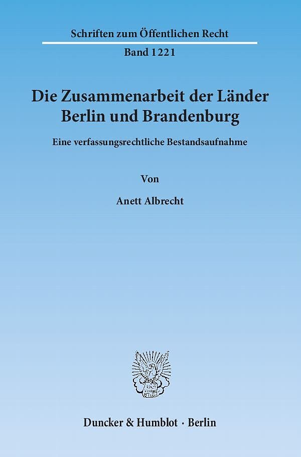 Die Zusammenarbeit der Länder Berlin und Brandenburg.