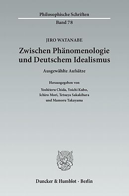 Kartonierter Einband Zwischen Phänomenologie und Deutschem Idealismus. von Jiro Watanabe