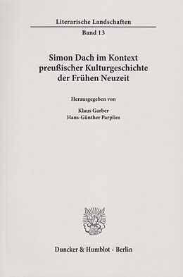 Kartonierter Einband Simon Dach im Kontext preußischer Kulturgeschichte der Frühen Neuzeit. von 