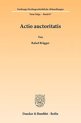 Kartonierter Einband Actio auctoritatis. von Rafael Brägger
