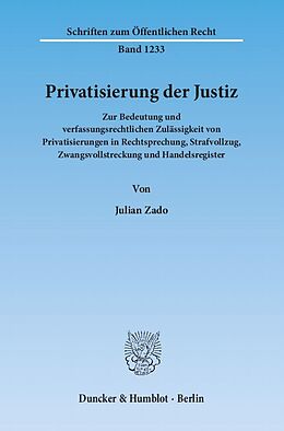 Kartonierter Einband Privatisierung der Justiz. von Julian Zado