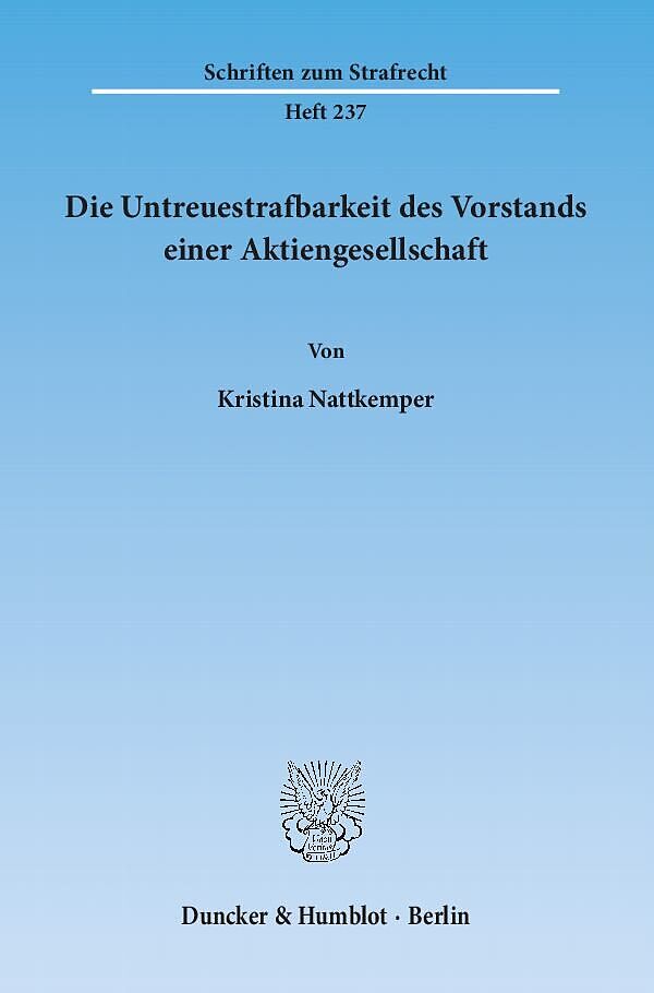 Die Untreuestrafbarkeit des Vorstands einer Aktiengesellschaft.