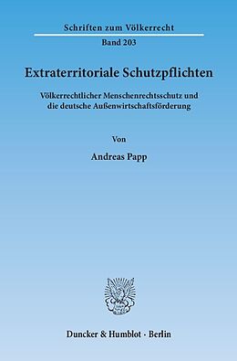 Kartonierter Einband Extraterritoriale Schutzpflichten. von Andreas Papp