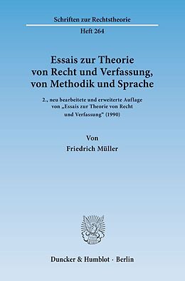 Fester Einband Essais zur Theorie von Recht und Verfassung, von Methodik und Sprache. von Friedrich Müller