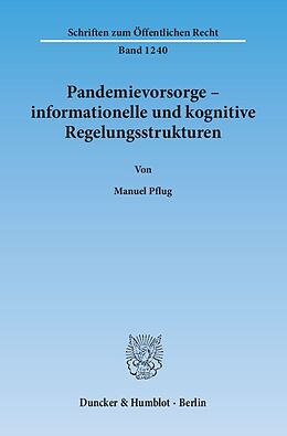 Kartonierter Einband Pandemievorsorge  informationelle und kognitive Regelungsstrukturen. von Manuel Pflug