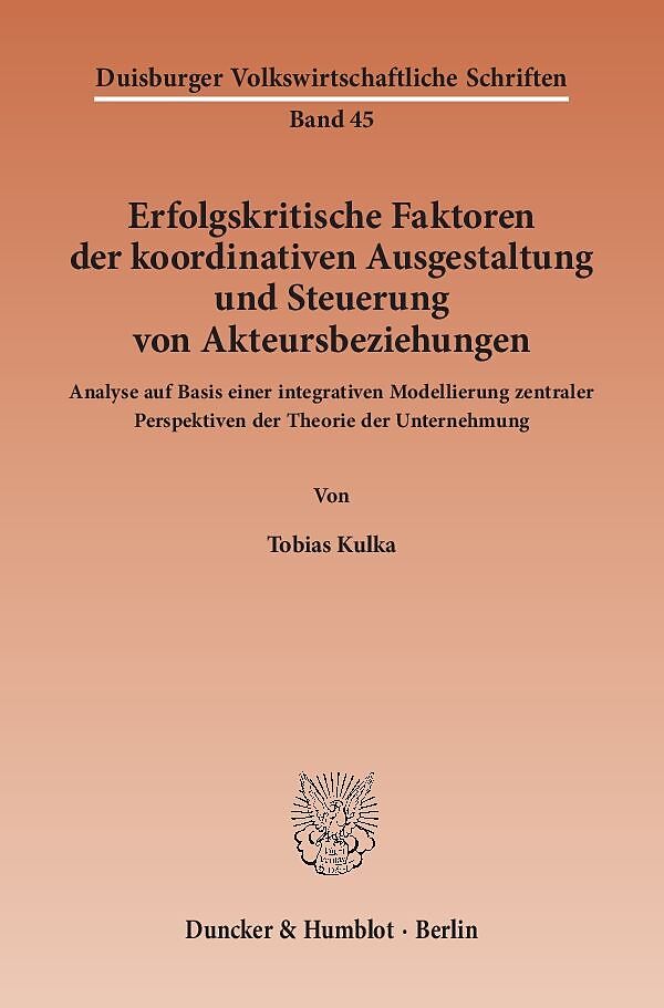 Erfolgskritische Faktoren der koordinativen Ausgestaltung und Steuerung von Akteursbeziehungen.
