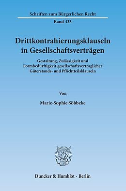 Kartonierter Einband Drittkontrahierungsklauseln in Gesellschaftsverträgen. von Marie-Sophie Söbbeke