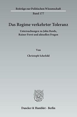 Kartonierter Einband Das Regime verkehrter Toleranz. von Christoph Schefold