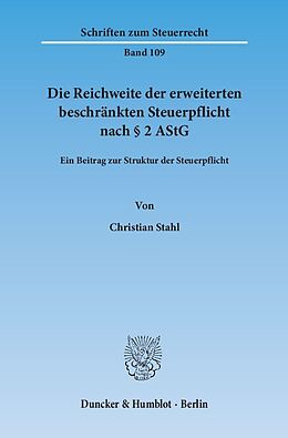 Kartonierter Einband Die Reichweite der erweiterten beschränkten Steuerpflicht nach § 2 AStG. von Christian Stahl