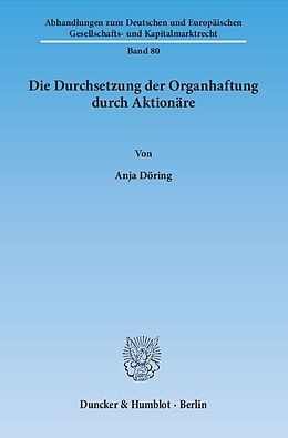 Kartonierter Einband Die Durchsetzung der Organhaftung durch Aktionäre. von Anja Döring