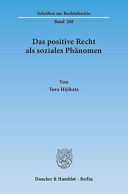 Kartonierter Einband Das positive Recht als soziales Phänomen. von Toru Hijikata