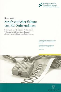 Kartonierter Einband Strafrechtlicher Schutz von EU-Subventionen. von Nico Herbert