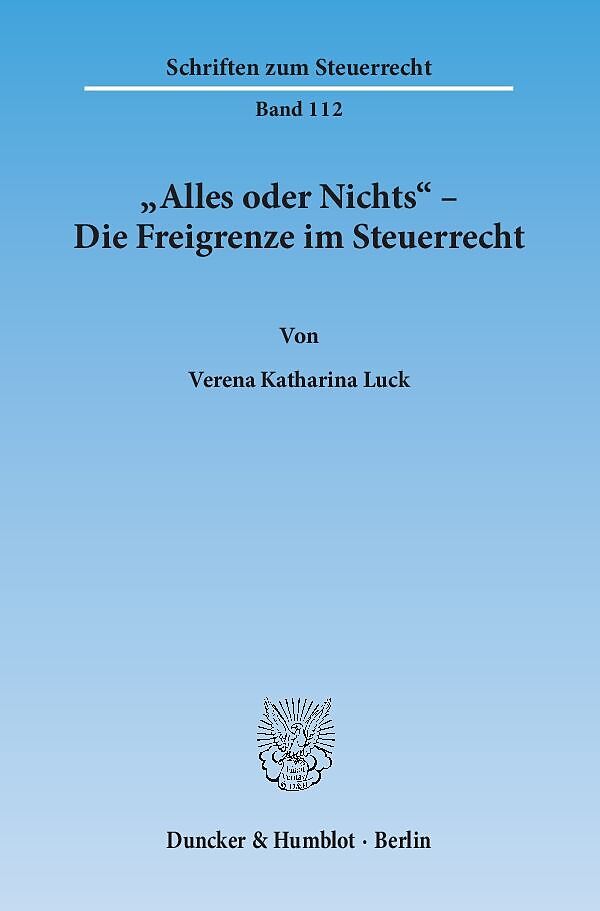 "Alles oder Nichts"  Die Freigrenze im Steuerrecht.