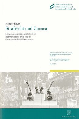 Kartonierter Einband Strafrecht und Gacaca. von Nandor Knust