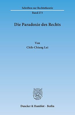 Kartonierter Einband Die Paradoxie des Rechts. von Chih-Chiang Lai