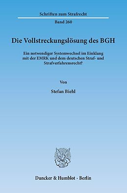 Kartonierter Einband Die Vollstreckungslösung des BGH. von Stefan Biehl