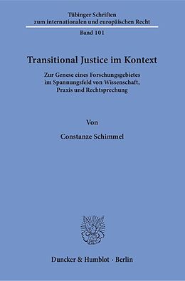 Kartonierter Einband Transitional Justice im Kontext. von Constanze Schimmel