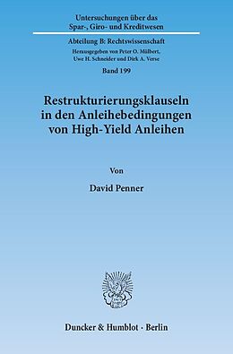 Kartonierter Einband Restrukturierungsklauseln in den Anleihebedingungen von High-Yield Anleihen. von David Penner