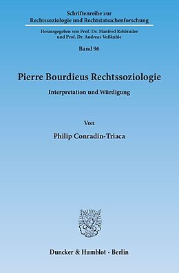 Kartonierter Einband Pierre Bourdieus Rechtssoziologie. von Philip Conradin-Triaca