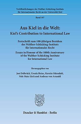 Fester Einband Aus Kiel in die Welt: Kiel's Contribution to International Law. von 