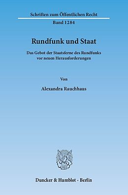Kartonierter Einband Rundfunk und Staat. von Alexandra Rauchhaus
