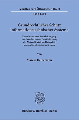 Kartonierter Einband Grundrechtlicher Schutz informationstechnischer Systeme. von Marcus Heinemann