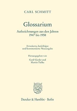 Fester Einband Glossarium. von Carl Schmitt