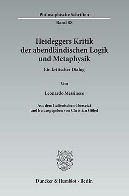 Kartonierter Einband Heideggers Kritik der abendländischen Logik und Metaphysik. von Leonardo Messinese
