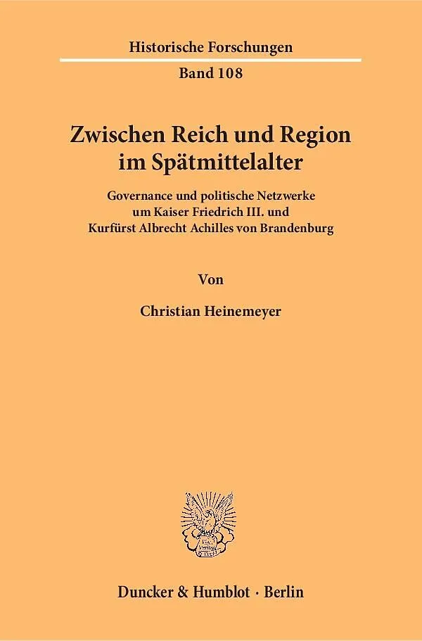 Zwischen Reich und Region im Spätmittelalter.