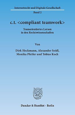 Kartonierter Einband c.t. . von Dirk Heckmann, Alexander Seidl, Monika Pfeifer