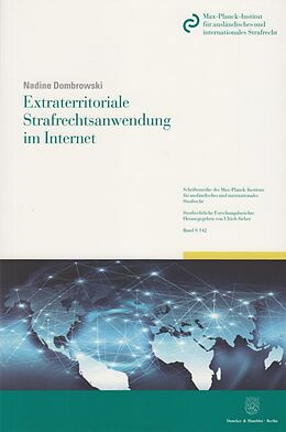 Kartonierter Einband Extraterritoriale Strafrechtsanwendung im Internet. von Nadine Dombrowski