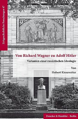 Kartonierter Einband Von Richard Wagner zu Adolf Hitler. von Hubert Kiesewetter