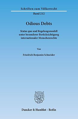 Kartonierter Einband Odious Debts. von Friedrich Benjamin Schneider