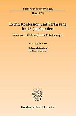 Kartonierter Einband Recht, Konfession und Verfassung im 17. Jahrhundert. von 