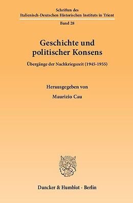 Kartonierter Einband Geschichte und politischer Konsens. von 