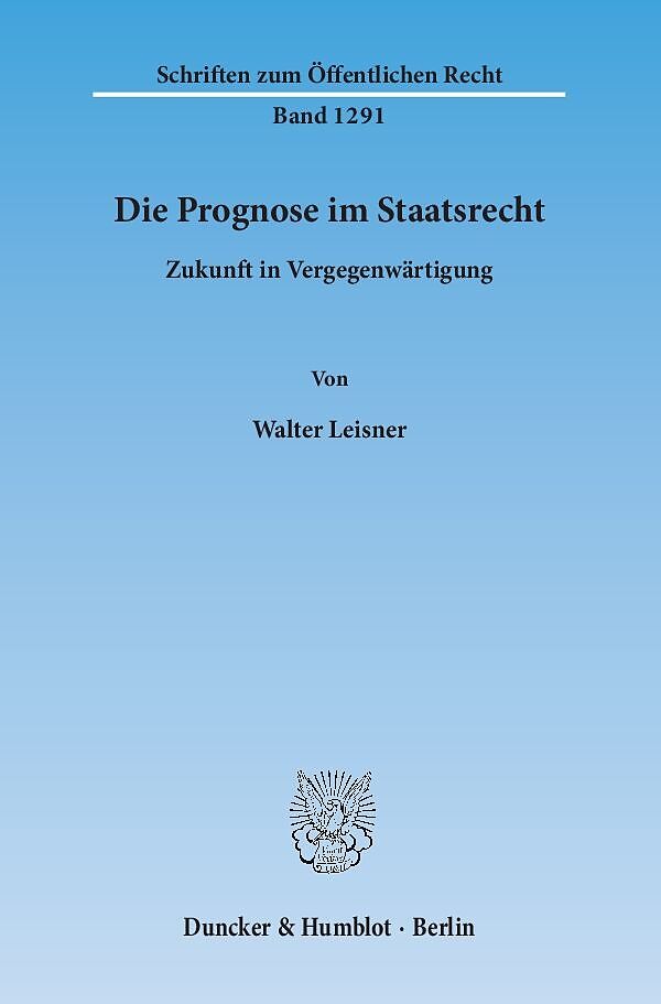 Die Prognose im Staatsrecht.