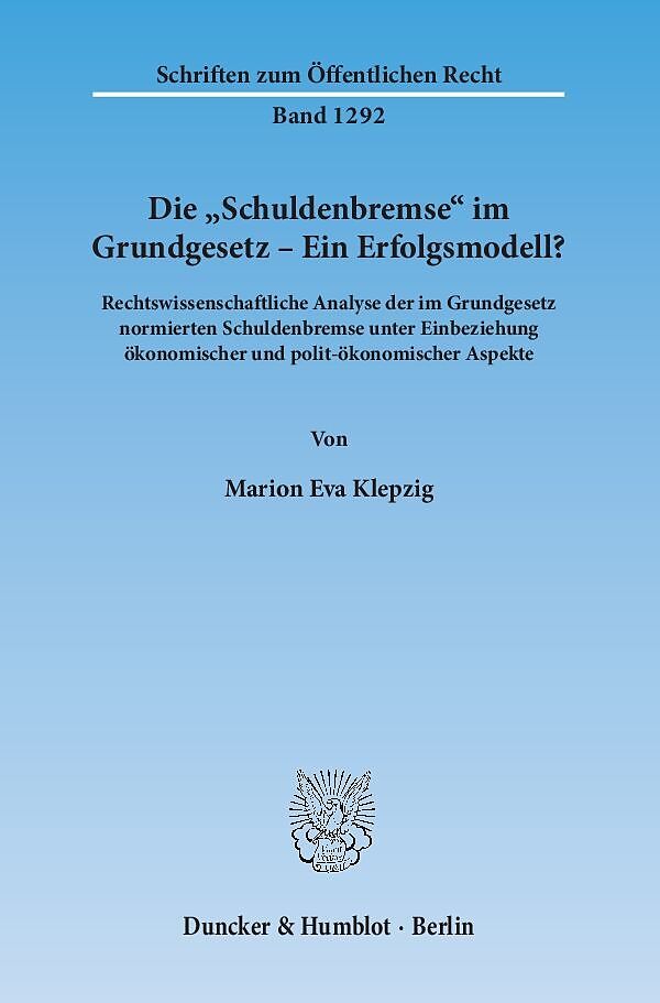 Die "Schuldenbremse" im Grundgesetz  Ein Erfolgsmodell?