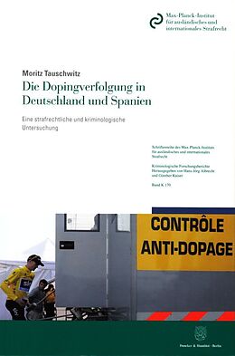 Kartonierter Einband Die Dopingverfolgung in Deutschland und Spanien. von Moritz Tauschwitz