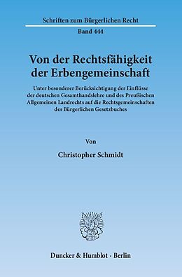 Kartonierter Einband Von der Rechtsfähigkeit der Erbengemeinschaft. von Christopher Schmidt