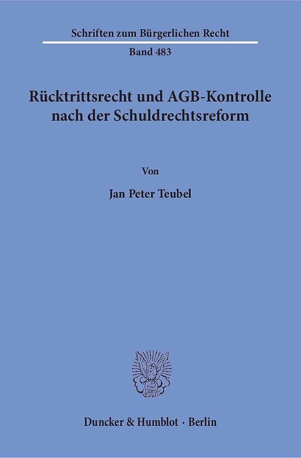 Rücktrittsrecht und AGB-Kontrolle nach der Schuldrechtsreform.