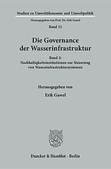 Kartonierter Einband Die Governance der Wasserinfrastruktur. von 