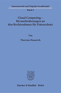 Kartonierter Einband Cloud Computing  Herausforderungen an den Rechtsrahmen für Datenschutz. von Thorsten Hennrich