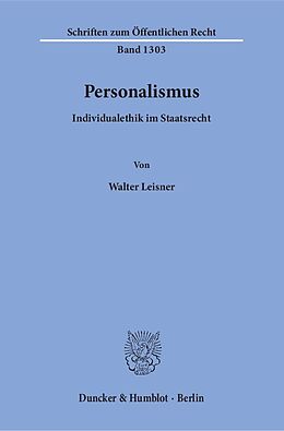 Kartonierter Einband Personalismus. von Walter Leisner