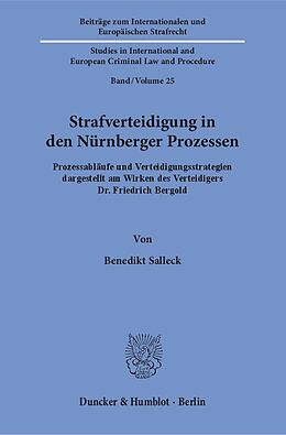 Kartonierter Einband Strafverteidigung in den Nürnberger Prozessen. von Benedikt Salleck