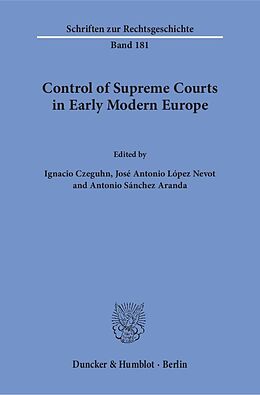 Kartonierter Einband Control of Supreme Courts in Early Modern Europe. von 