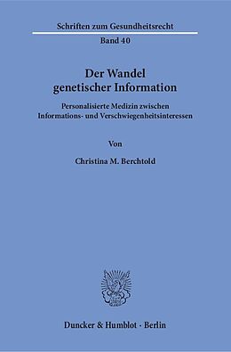 Kartonierter Einband Der Wandel genetischer Information. von Christina M. Berchtold