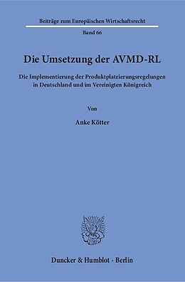Kartonierter Einband Die Umsetzung der AVMD-RL. von Anke Kötter