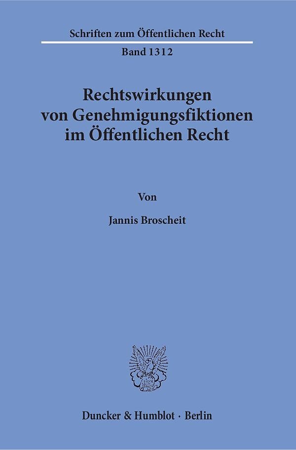 Rechtswirkungen von Genehmigungsfiktionen im Öffentlichen Recht.