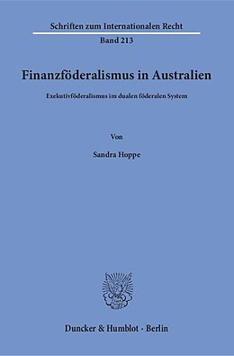 Kartonierter Einband Finanzföderalismus in Australien. von Sandra Hoppe