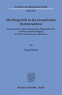 Kartonierter Einband Die Bürgschaft in der europäischen Rechtstradition. von Trygve Jansen